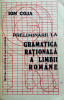 PRELIMINARII LA GRAMATICA RATIONALA A LIMBII ROMANE - Ion Coja