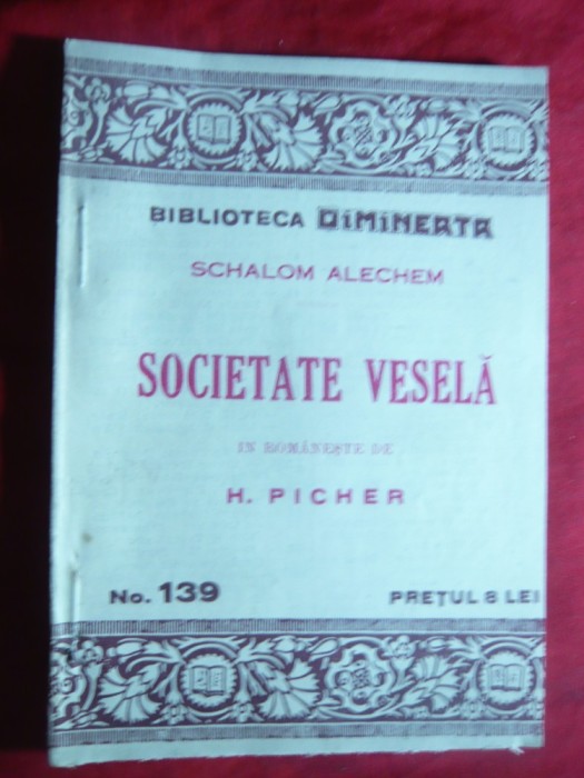 Schalom Alehem - Societatea Vesela -interbelica , Bibl. Dimineata nr.139