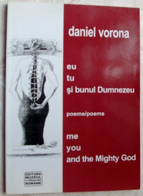DANIEL VORONA-EU TU SI BUNUL DUMNEZEU/poeme, ro-eng 2006/dedicatie pt TUDOR TOPA foto
