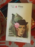 TINE.LA CALEA FERATA-HERMAN BANG, 1976, Alta editura