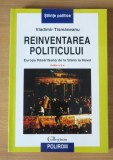 Reinventarea politicului.Europa Rasariteana de la Stalin la Havel