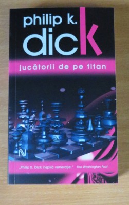 Jucatorii de pe Titan - Philip K. Dick foto