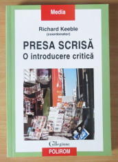 Presa scrisa. O introducere critica - Richard Keeble foto