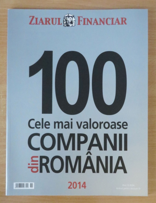 Top 100 cele mai valoroase companii din Romania 2014 - Ziarul Financiar