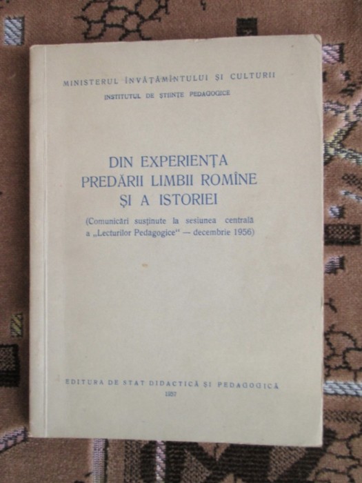 MINISTERUL INVATAMANTULUI - DIN EXPERIENTA PREDARII LIMBII ROMANE SI A ISTORIEI
