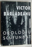 VICTOR BARLADEANU - OROLOGIU SCUFUNDAT (VERSURI, 1994) [dedicatie / autograf]