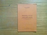 PROBLEME ACTUALE ALE VITICULTURII NOASTRE - I.C. Teodorescu - 1934, 41 p.