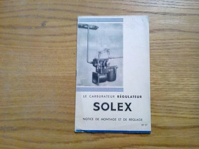 SOLEX Le Carburateur Regulateur - Notice de Montage et de Reglage - 12 p. foto