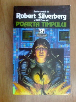 w2 Poarta timpului - Robert Silverberg si Bill Fawcett foto
