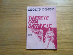 TINERETE FARA BATRANETE - Leonid Dimov - IOAN DONCA (ilustratii) -1978, 40 p. foto