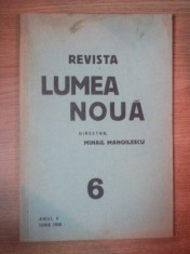 REVISTA LUMEA NOUA - MIHAIL MANOILESCU , ANUL V IUNIE 1936 , NR. 6 foto