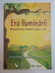 ERA ILUMINARII , REVELAREA LUMII CELEI NOI de SUSANNE WARD , 2005 foto