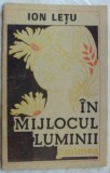 Cumpara ieftin ION LETU - IN MIJLOCUL LUMINII (VERSURI, 1989) [coperta &amp; desene GEORGE SCUTARU]