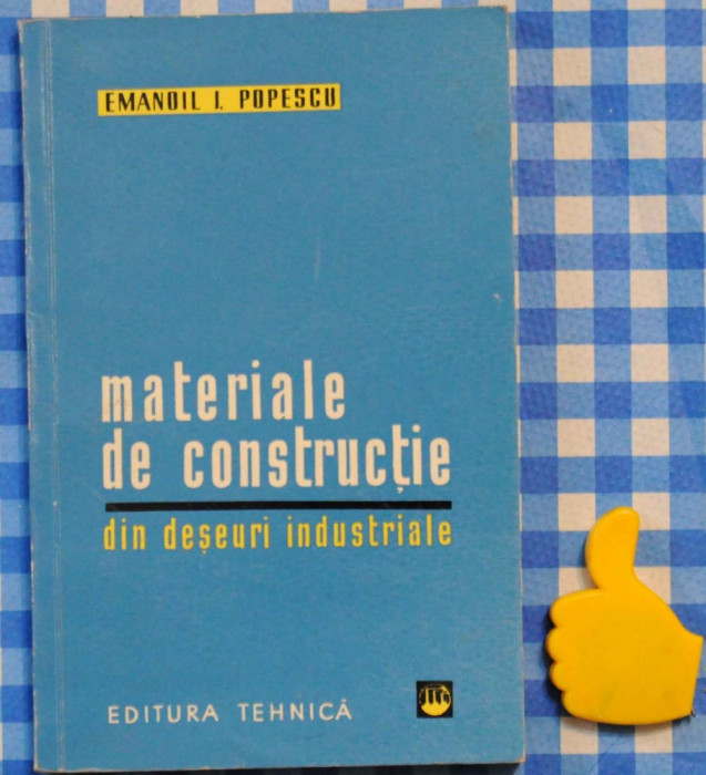 Materiale de constructie din deseuri industriale Emanoil I Popescu 1961