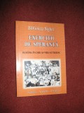 BIBLIOTECA SIGHET - EXERCITII DE SPERANTA* ROMANIA IN CARE AS VREA SA TRAIESC