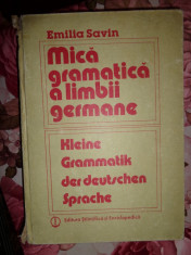 Mica gramatica a limbii germane an 1985/440pag- Emilia Savin foto