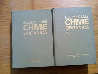 CHIMIE ORGANICA - 2 Vol. - Costin D. Nenitescu - 1980, 932+1051 p. foto