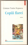 Cristian Tudor Popescu - Copii fiarei, Polirom