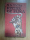 N6 N.D. Cocea - Fecior de sluga