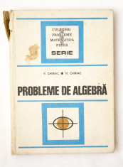 Probleme de Algebra - V.Chiriac, M.Chiriac foto