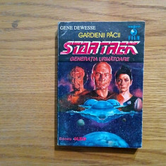 STAR TREK Generatia Urmatoare GARDIENII PACII - Gene Dewesse - 1994, 412 p.