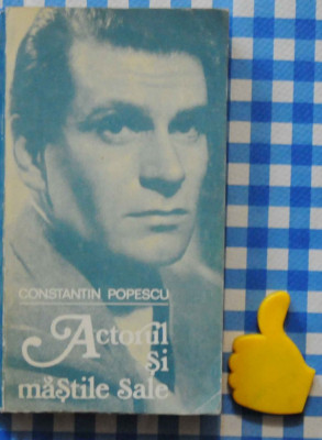 Actorul si mastile sale Constantin Popescu cu dedicatie foto