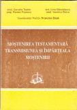 FRANCISC DEAK - MOSTENIREA TESTAMENTARA TRANSMISIUNEA SI IMPARTEALA TESTAMENTAR