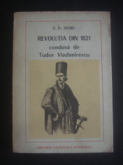 G. D. ISCRU - REVOLUTIA DIN 1821 CONDUSA DE TUDOR VLADIMIRESCU foto