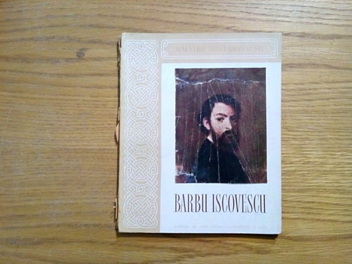 BARBU ISCOVESCU - text: Ionel Jianu - 1954, 37 p.+ reproduceri; tiraj: 5100 ex.