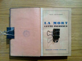 LA MORT `CETTE INCONNUE - Raoul Montandon - 1942, 391 p.; lb. franceza