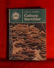 Carte - Cultura buretilor - Nicolae Mateescu ( Editura Ceres 1985 ) #106 foto