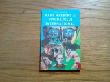MARI MAESTRI AI SPIONAJULUI INTERNATIONAL - Titu Simon - 1994, 183 p.