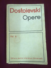 Feodor Mihailovici Dostoievski - Opere, vol. 6 - 471951 foto