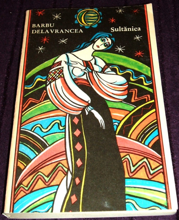Sultanica - Barbu Delavrancea, nuvele editie 1972, coperta Val Munteanu