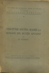 Gh. Pavelescu - Cercetari asupra magiei la romanii din Muntii Apuseni, vol. 6 - 420664 foto