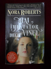 Nora Roberts - Mai imbatator decit vinul - 370340 foto