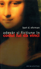 Bart D. Ehrman - Adevar si fictiune in Codul lui Da Vinci - 504468 foto