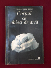 Henry-Pierre Jeudy - Corpul ca obiect de arta - 339716 foto