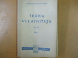 Teoria relativitatii 1947 Editura Gorjanu I. P. Al. I. Stoenescu 200