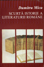 Dumitru Micu - Scurta istorie a literaturii romane, vol. 1 - 499717 foto