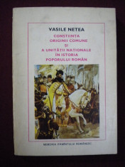 Vasile Netea - Constiinta originii comune si a unitatii nationale in istoria poporului roman - 518486 foto