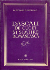 Antonie Plamadeala - Dascali de cuget si simtire romaneasca - 423887 foto