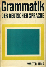 Walter Jung - Grammatik der Deutschen Sprache - 478026 foto