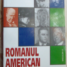 DAN GRIGORESCU - ROMANUL AMERICAN AL SECOLULUI XX (ED. SAECULUM, 1999)