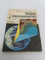 METODICA PREDARII GEOGRAFIEI LA CLASELE I-IV / MANUAL LICEE PEDAGOGICE CLAS. XI foto