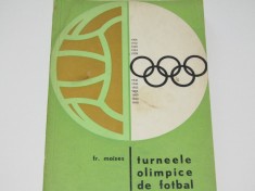 Carte fotbal &quot;TURNEELE OLIMPICE DE FOTBAL&quot; de Fr.Moises