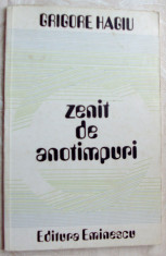 GRIGORE HAGIU - ZENIT DE ANOTIMPURI (VERSURI, editia princeps - 1974) foto
