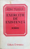 EXERCITII DE EXISTENTA - Ion Tugui, 1982