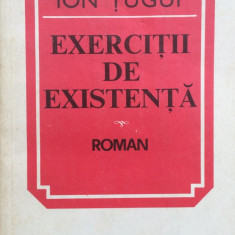 EXERCITII DE EXISTENTA - Ion Tugui