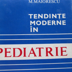 Tendinte moderne in pediatrie - M. Maiorescu